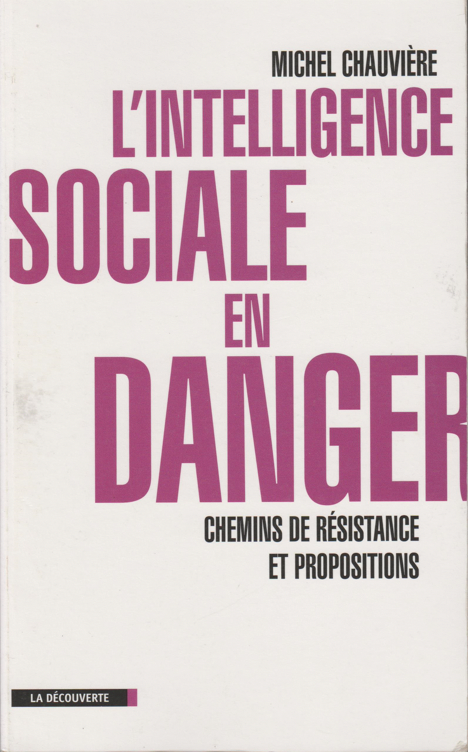 L'intelligence sociale en danger