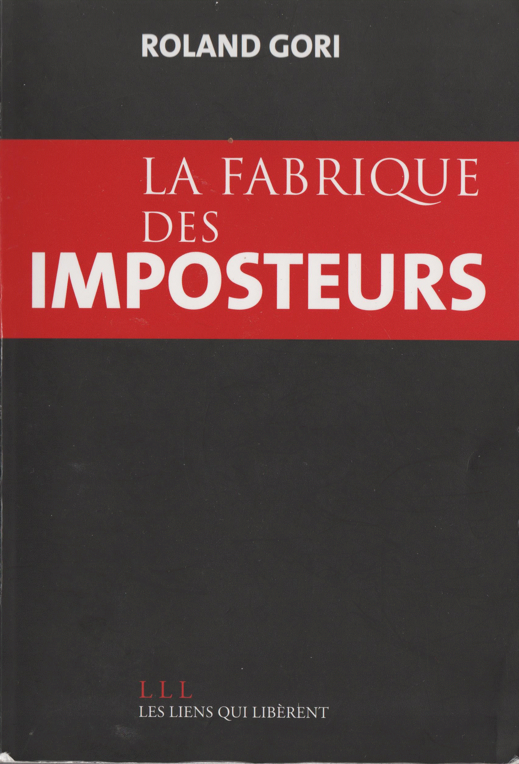 La fabrique des imposteurs