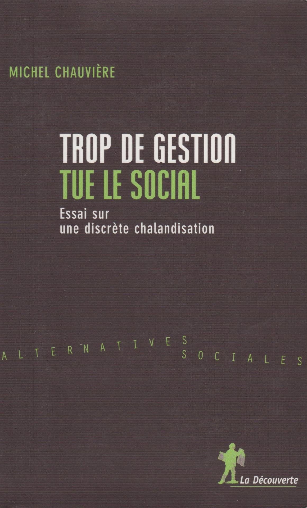 Trop de gestion tue le social